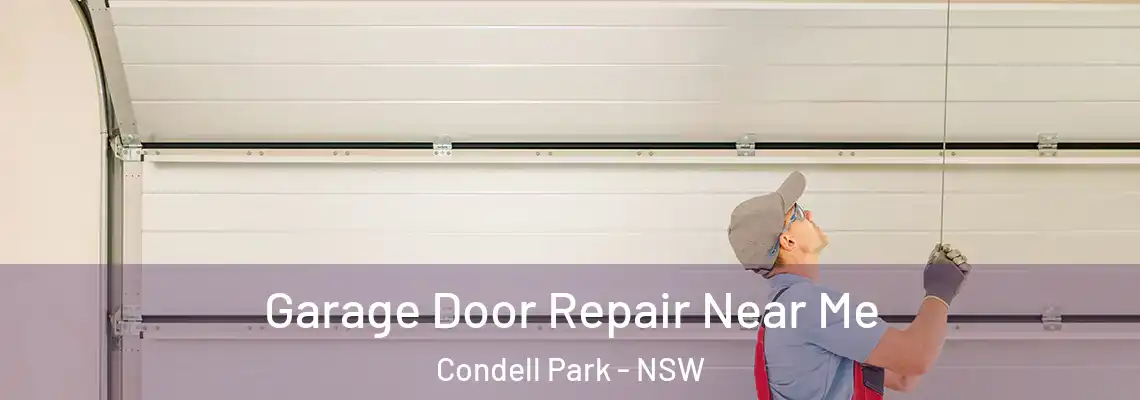  Garage Door Repair Near Me Condell Park - NSW