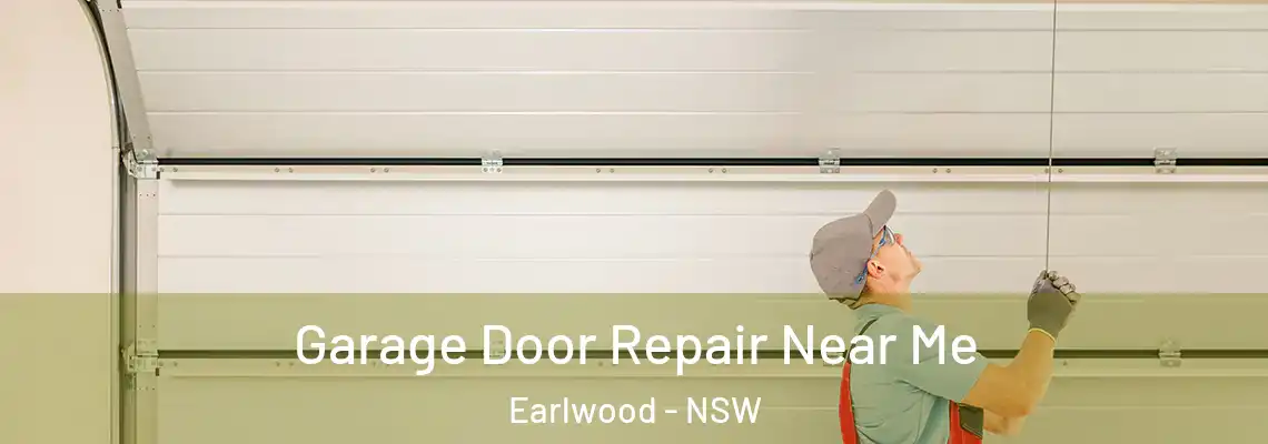 Garage Door Repair Near Me Earlwood - NSW