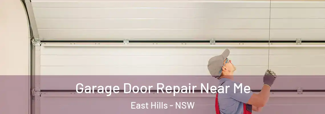 Garage Door Repair Near Me East Hills - NSW