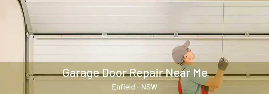 Garage Door Repair Near Me Enfield - NSW