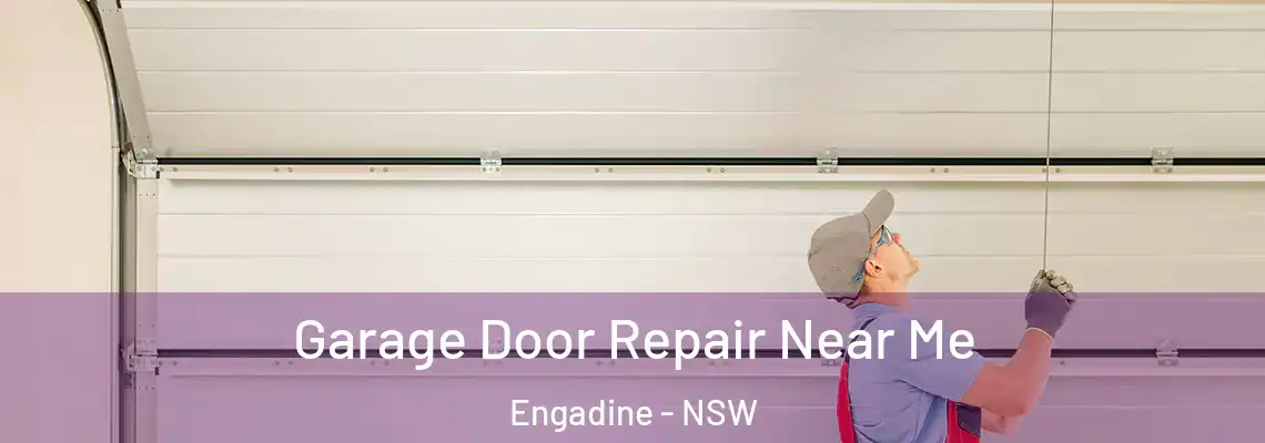 Garage Door Repair Near Me Engadine - NSW