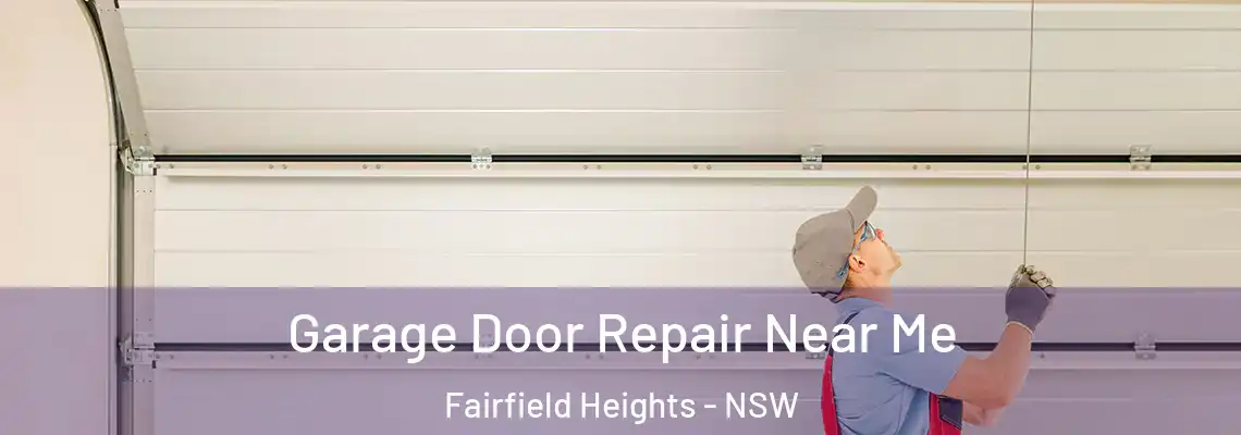 Garage Door Repair Near Me Fairfield Heights - NSW