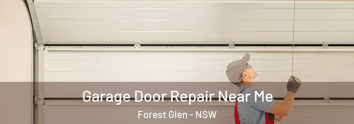 Garage Door Repair Near Me Forest Glen - NSW