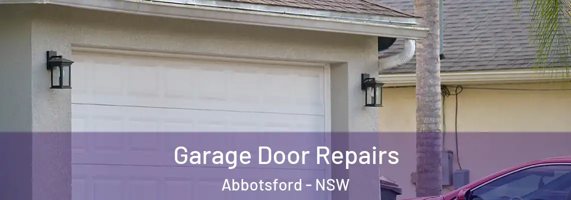 Garage Door Repairs Abbotsford - NSW