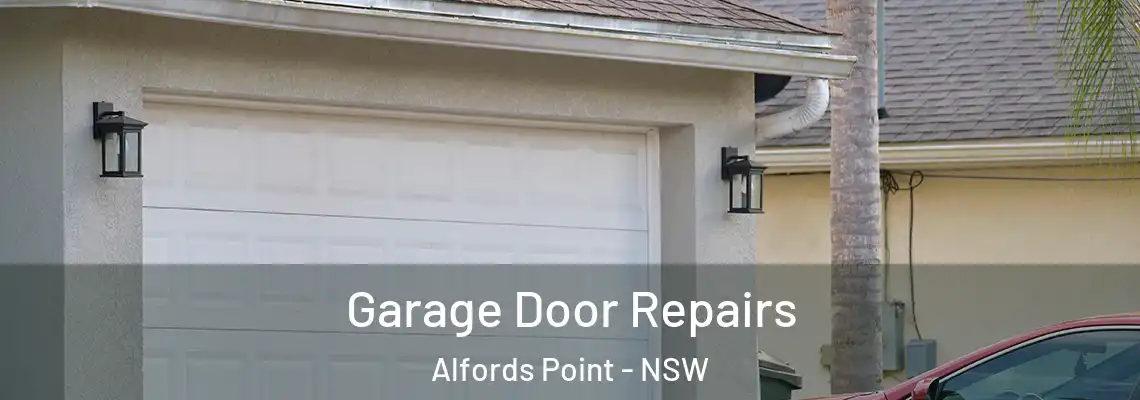 Garage Door Repairs Alfords Point - NSW