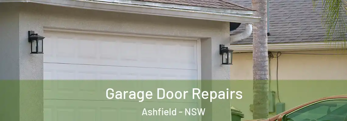 Garage Door Repairs Ashfield - NSW