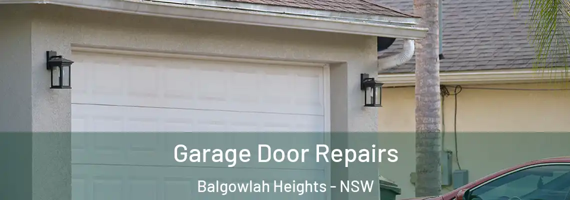 Garage Door Repairs Balgowlah Heights - NSW