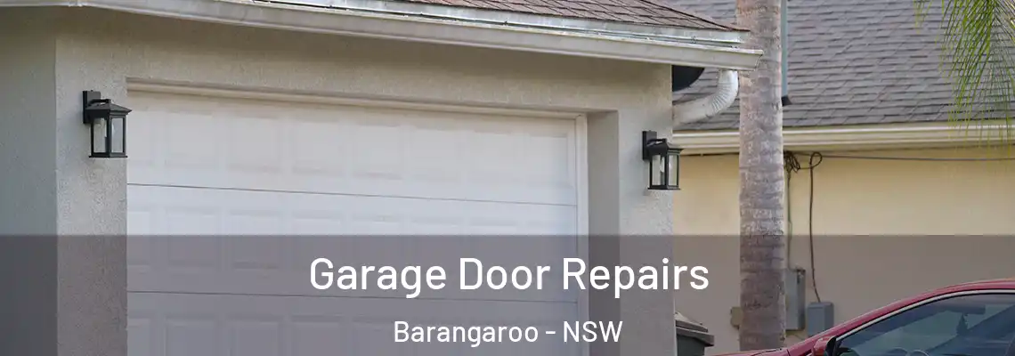Garage Door Repairs Barangaroo - NSW