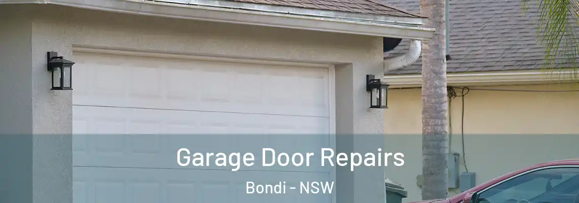 Garage Door Repairs Bondi - NSW