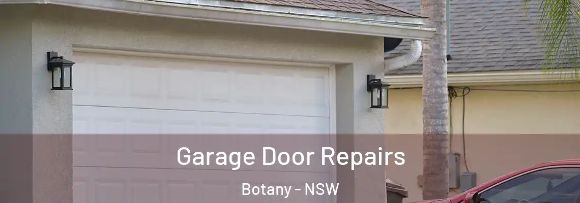 Garage Door Repairs Botany - NSW