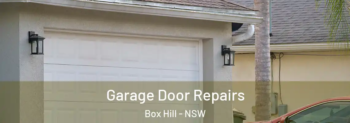 Garage Door Repairs Box Hill - NSW