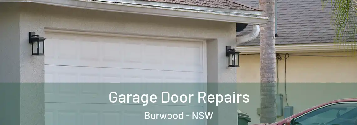 Garage Door Repairs Burwood - NSW