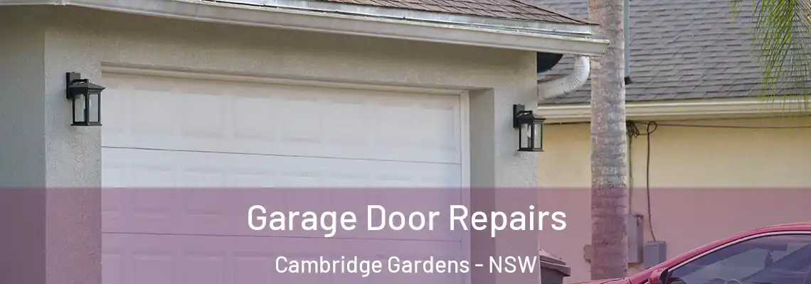 Garage Door Repairs Cambridge Gardens - NSW