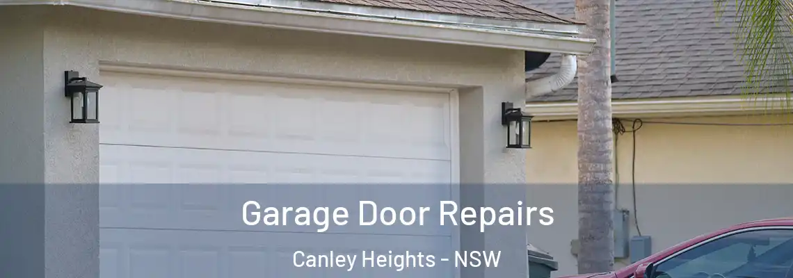 Garage Door Repairs Canley Heights - NSW