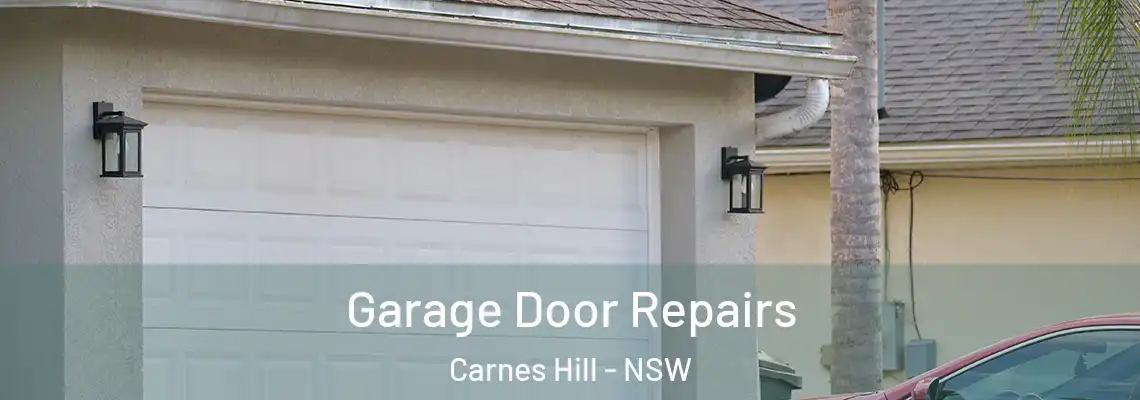 Garage Door Repairs Carnes Hill - NSW
