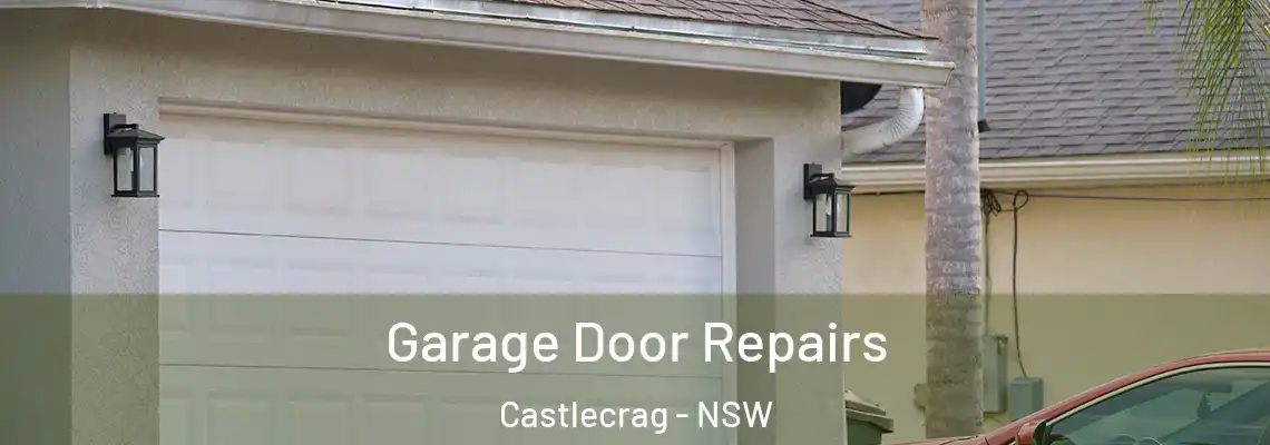 Garage Door Repairs Castlecrag - NSW