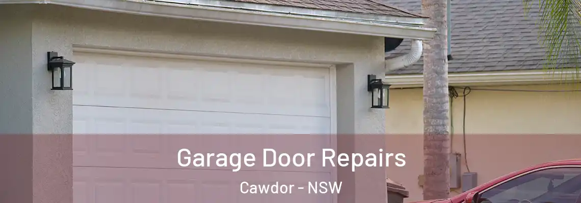 Garage Door Repairs Cawdor - NSW