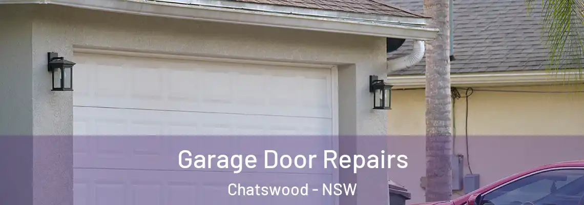 Garage Door Repairs Chatswood - NSW