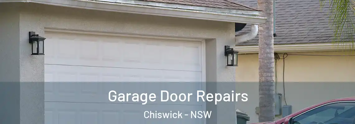Garage Door Repairs Chiswick - NSW