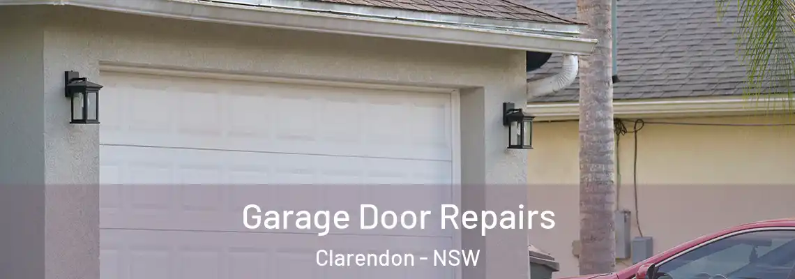 Garage Door Repairs Clarendon - NSW