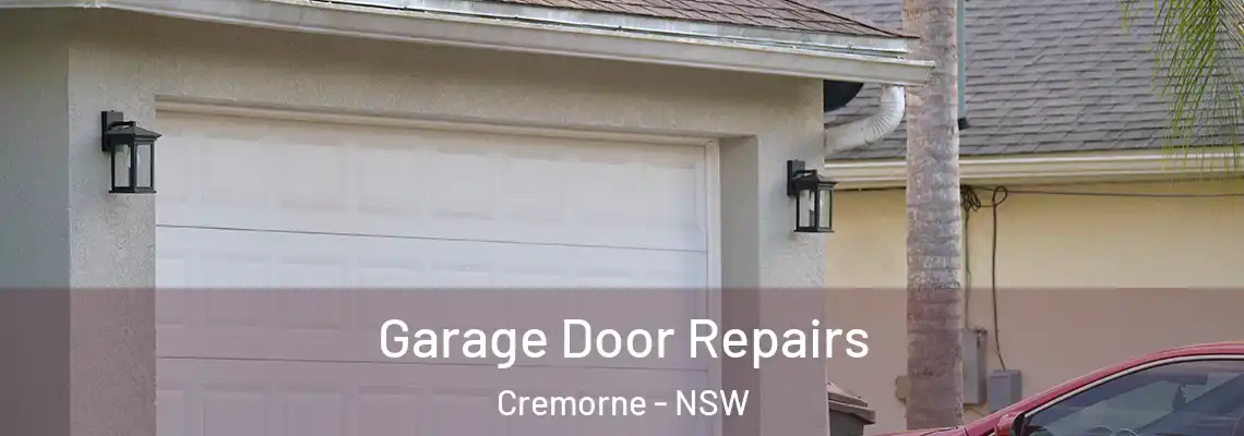 Garage Door Repairs Cremorne - NSW