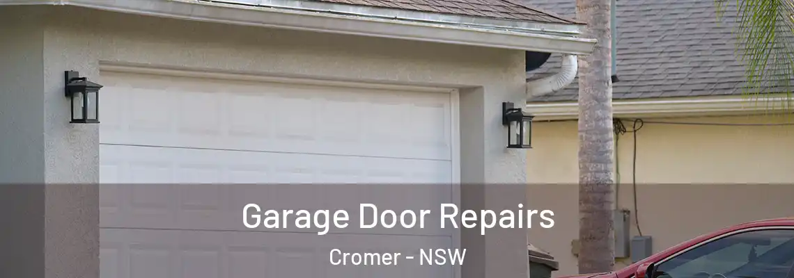 Garage Door Repairs Cromer - NSW