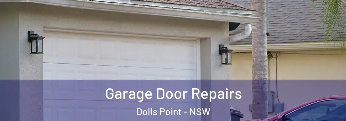 Garage Door Repairs Dolls Point - NSW