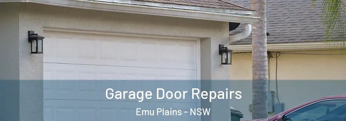 Garage Door Repairs Emu Plains - NSW