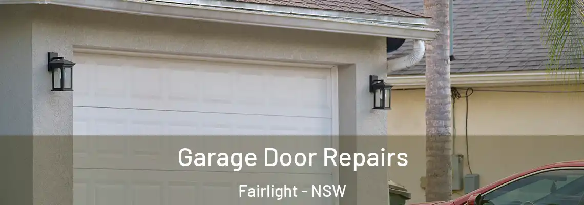 Garage Door Repairs Fairlight - NSW