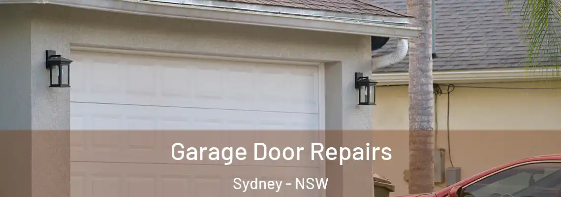 Garage Door Repairs Sydney - NSW