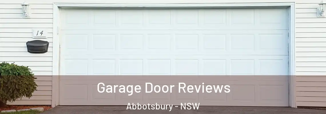 Garage Door Reviews Abbotsbury - NSW
