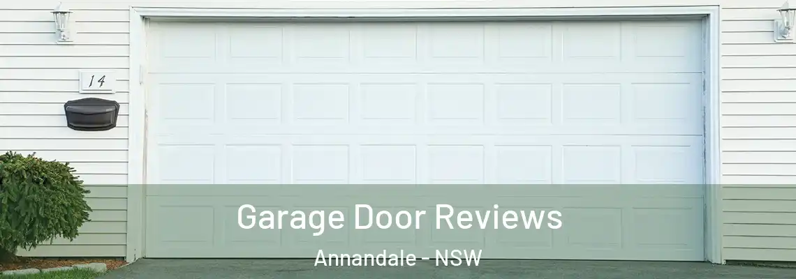 Garage Door Reviews Annandale - NSW