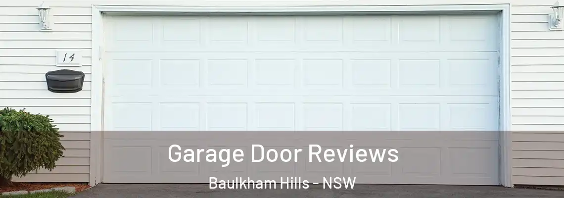 Garage Door Reviews Baulkham Hills - NSW