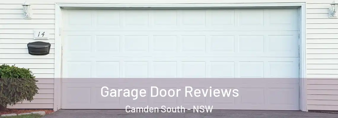 Garage Door Reviews Camden South - NSW