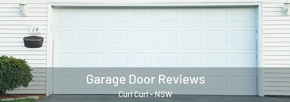 Garage Door Reviews Curl Curl - NSW