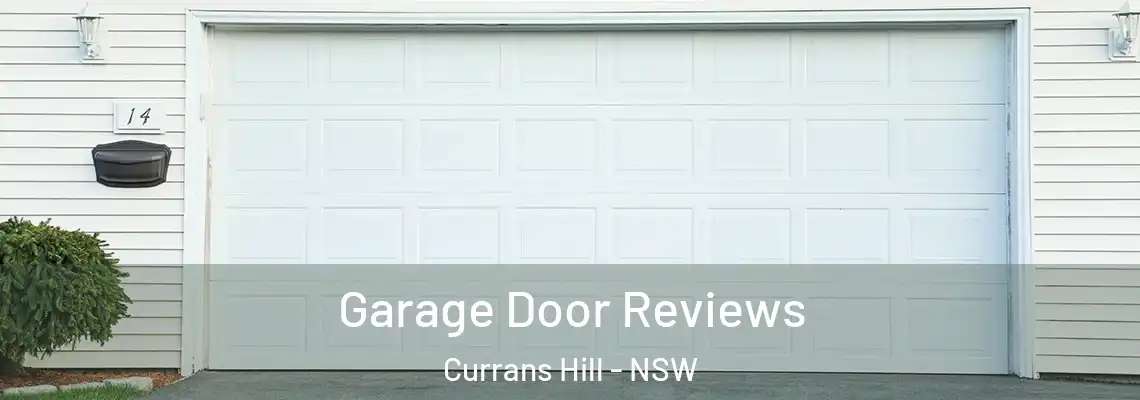 Garage Door Reviews Currans Hill - NSW