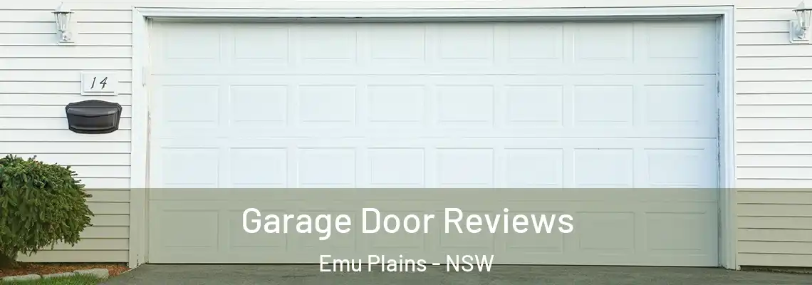 Garage Door Reviews Emu Plains - NSW
