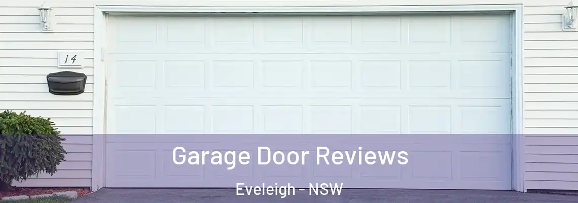 Garage Door Reviews Eveleigh - NSW