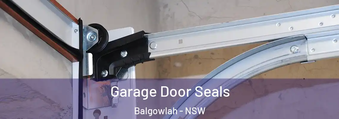  Garage Door Seals Balgowlah - NSW