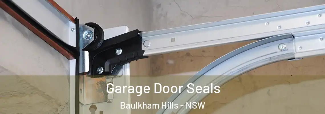 Garage Door Seals Baulkham Hills - NSW