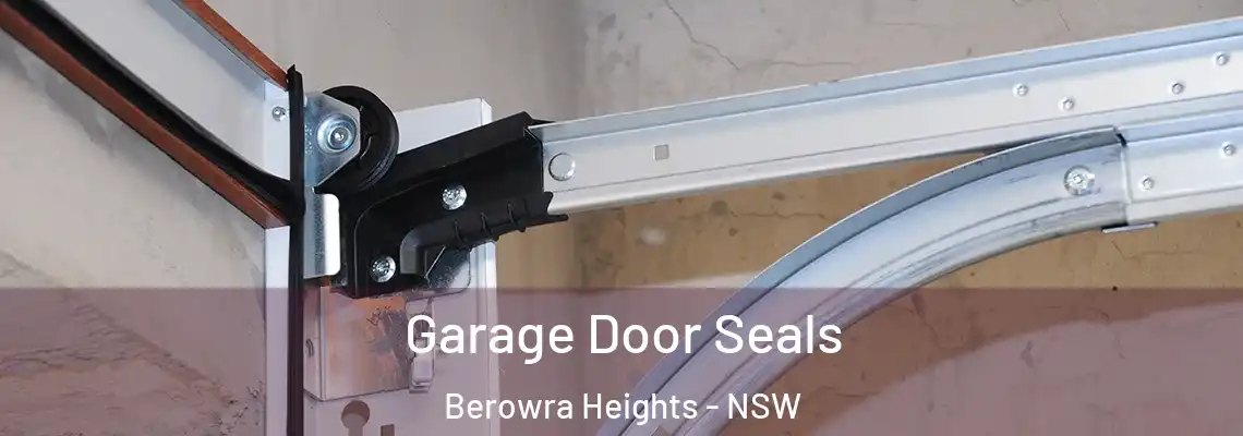 Garage Door Seals Berowra Heights - NSW