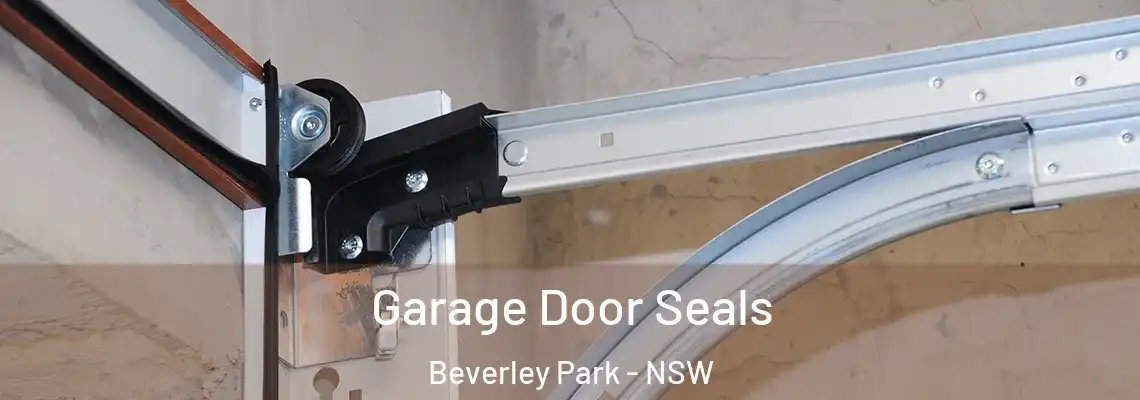 Garage Door Seals Beverley Park - NSW