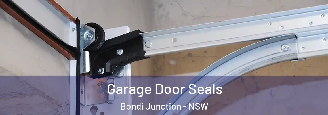 Garage Door Seals Bondi Junction - NSW