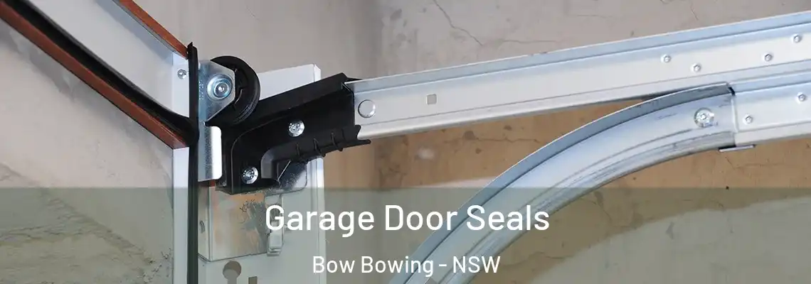 Garage Door Seals Bow Bowing - NSW