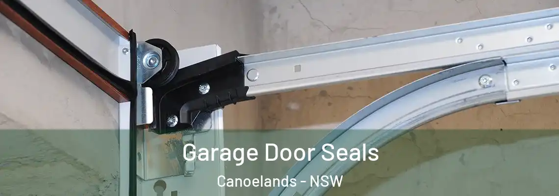 Garage Door Seals Canoelands - NSW