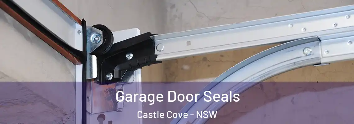 Garage Door Seals Castle Cove - NSW
