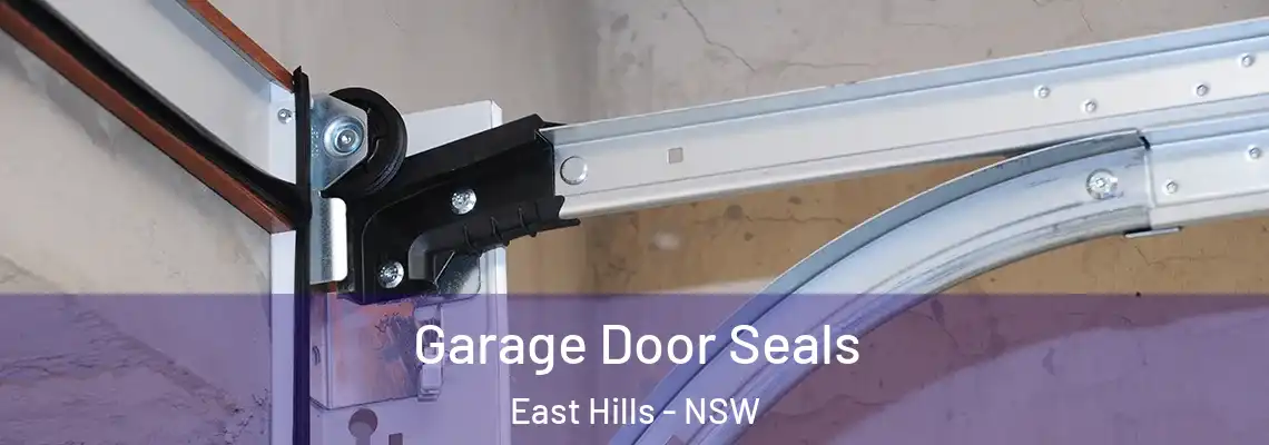 Garage Door Seals East Hills - NSW