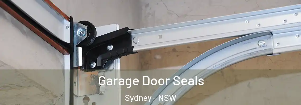 Garage Door Seals Sydney - NSW