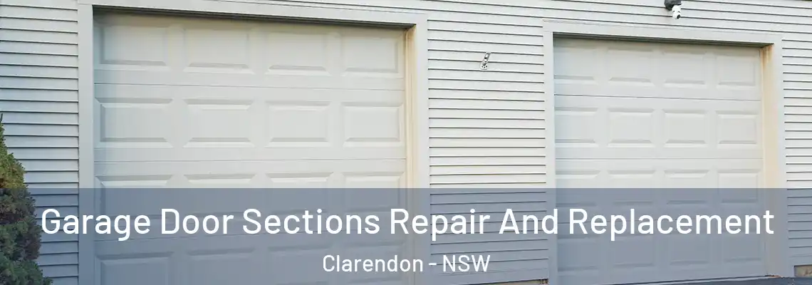 Garage Door Sections Repair And Replacement Clarendon - NSW
