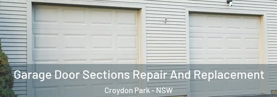 Garage Door Sections Repair And Replacement Croydon Park - NSW